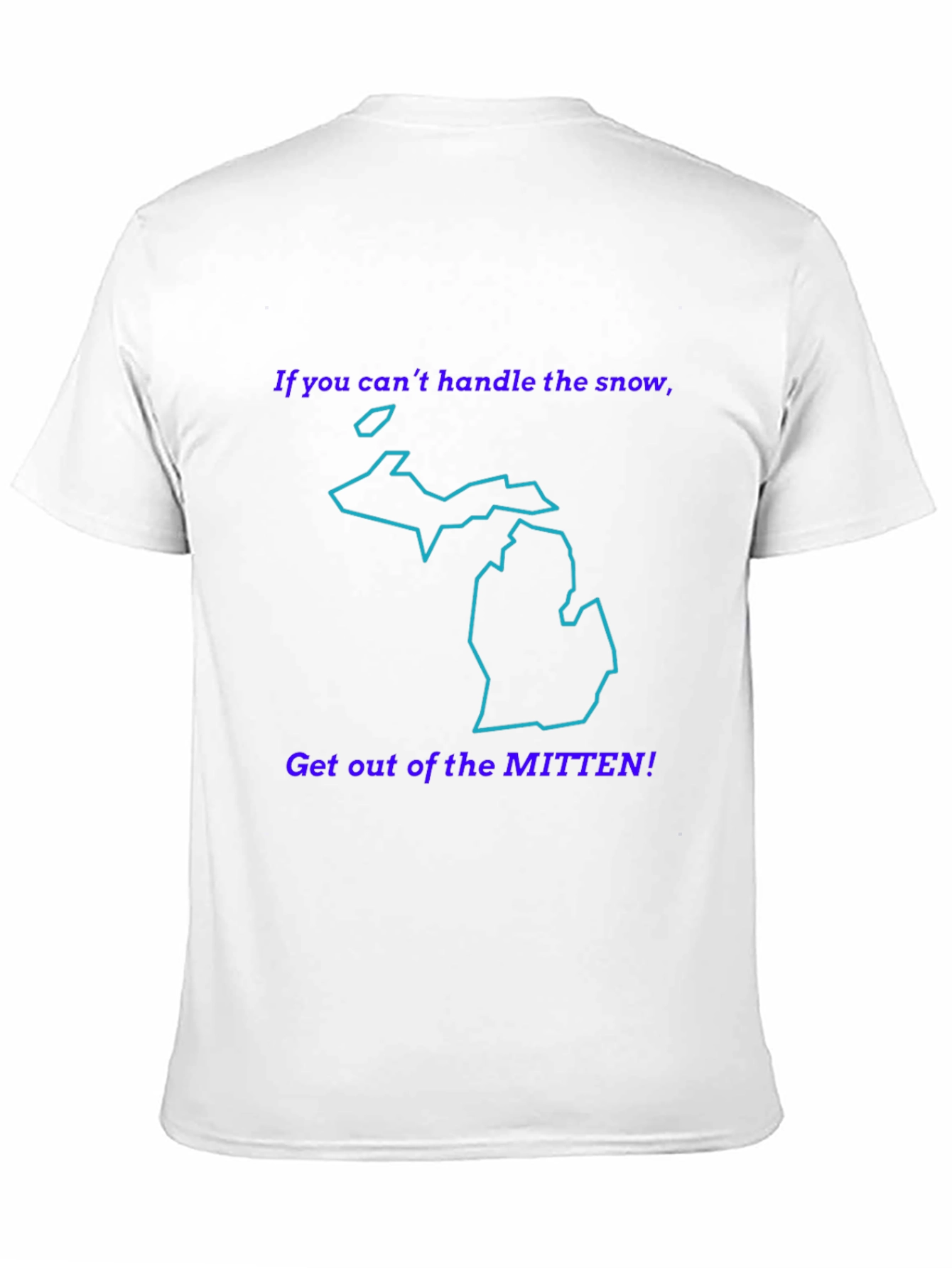 Michigan Mitten T-Shirt - Handle the Snow!