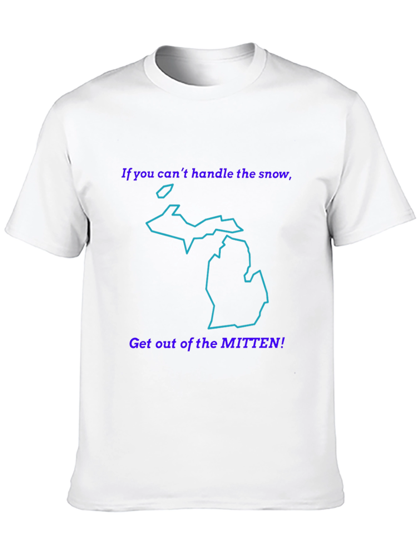Michigan Mitten T-Shirt - Handle the Snow!
