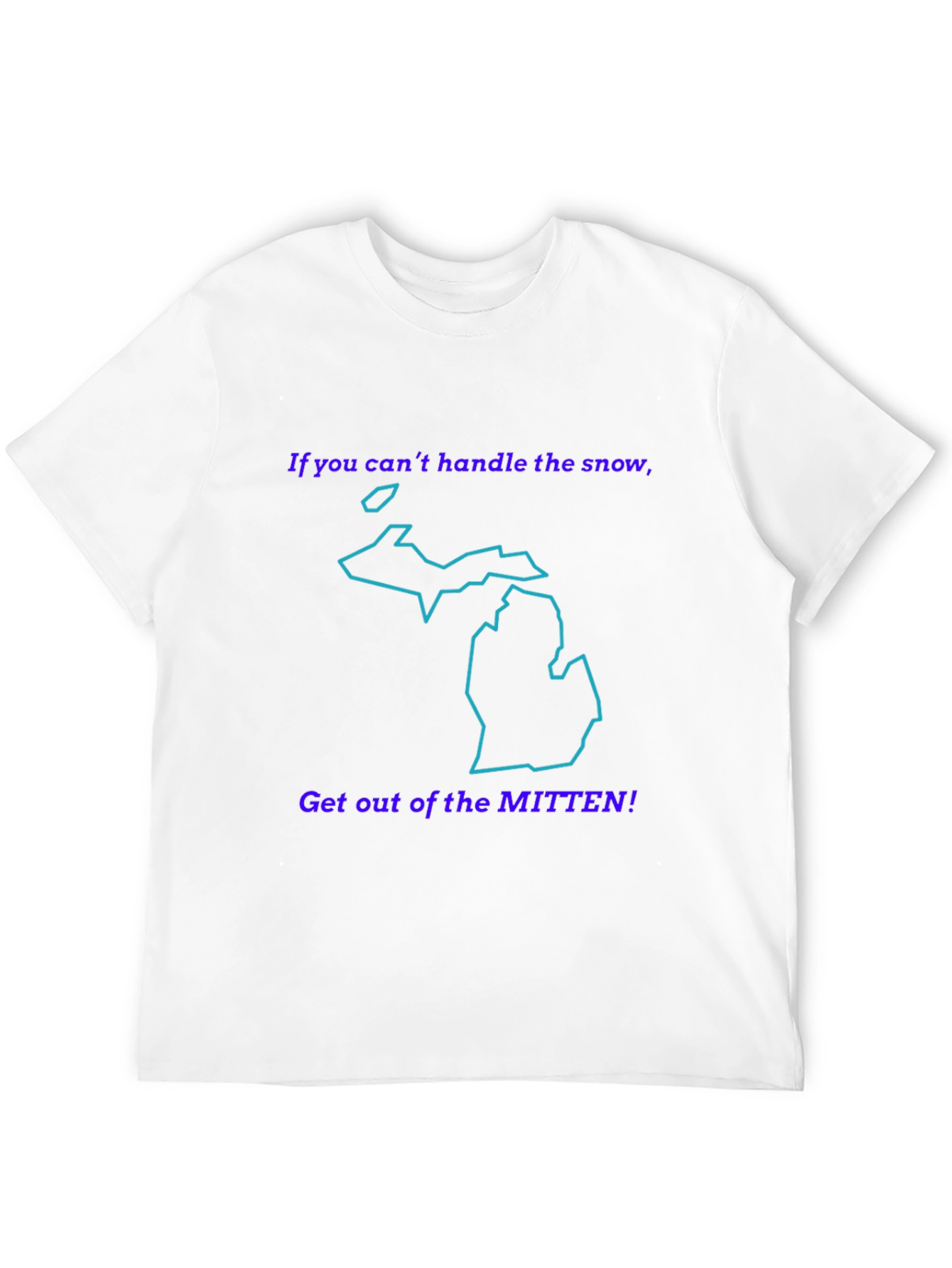 Michigan Mitten T-Shirt - Handle the Snow!