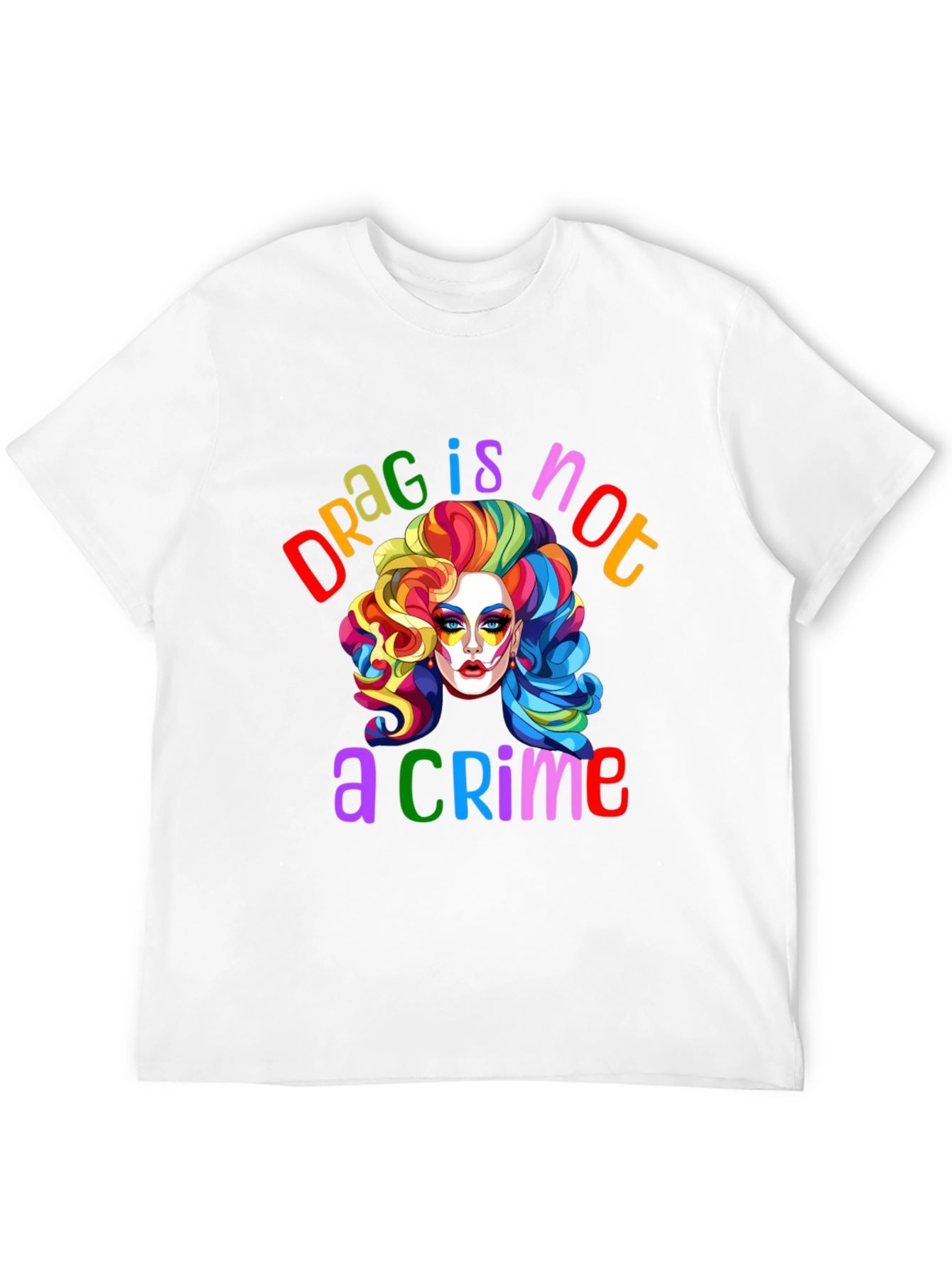 Drag Is Not A Crime T-Shirt LGBTQ Pride Tee