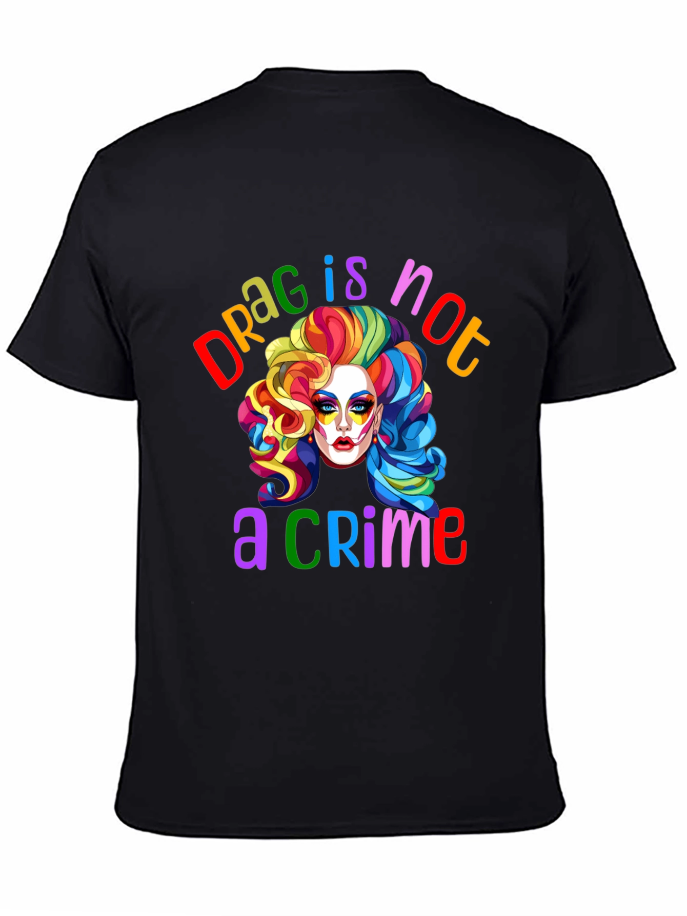 Drag Is Not A Crime T-Shirt LGBTQ Pride Tee
