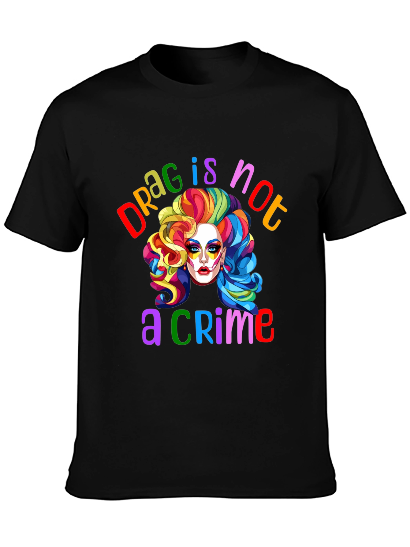 Drag Is Not A Crime T-Shirt LGBTQ Pride Tee