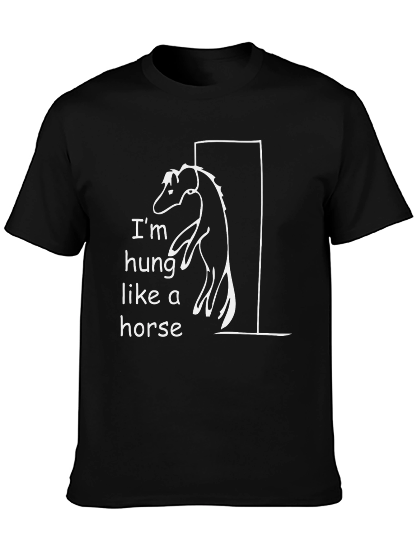 Im Hung Like a Horse Humor T-Shirt