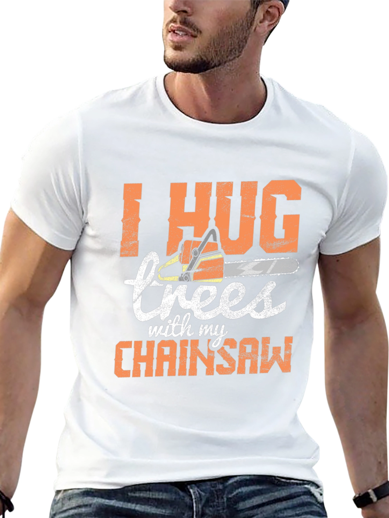 I Hug Trees with my Chainsaw Graphic Tee