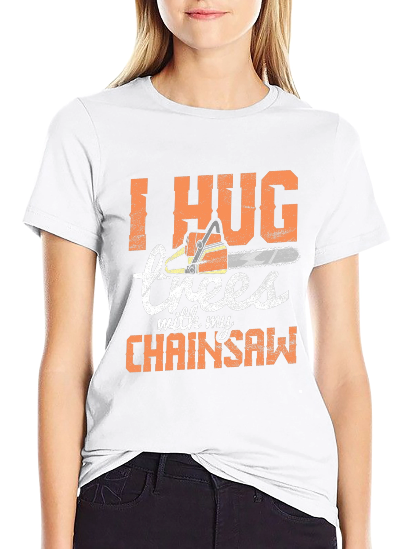 I Hug Trees with my Chainsaw Graphic Tee