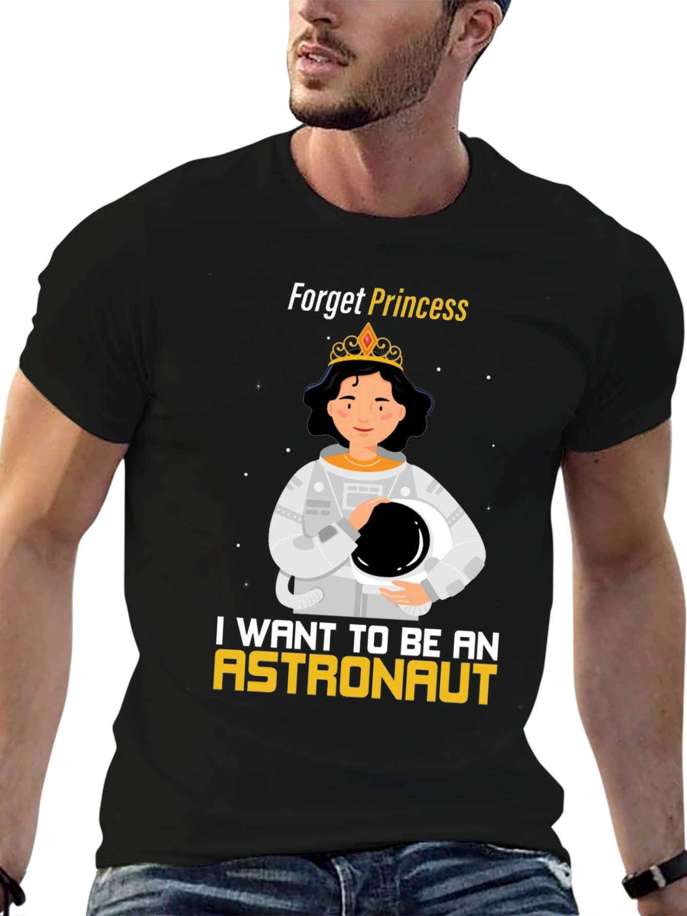 Forget Princess Astronaut T-Shirt