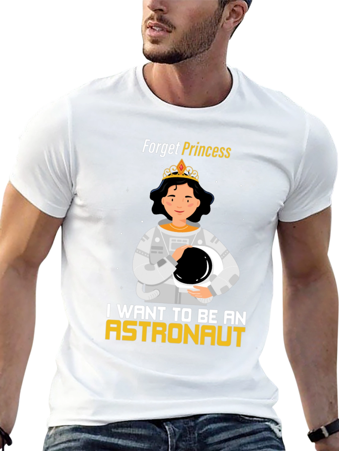 Forget Princess Astronaut T-Shirt