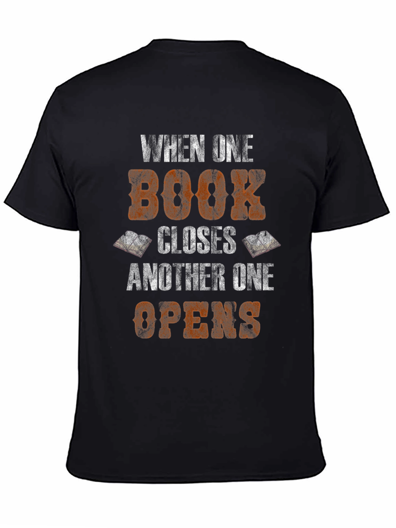 Book Lover T-Shirt - When One Book Closes...