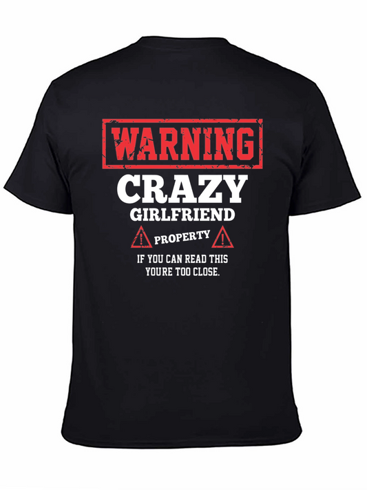 Warning Crazy Girlfriend Property Graphic Tee