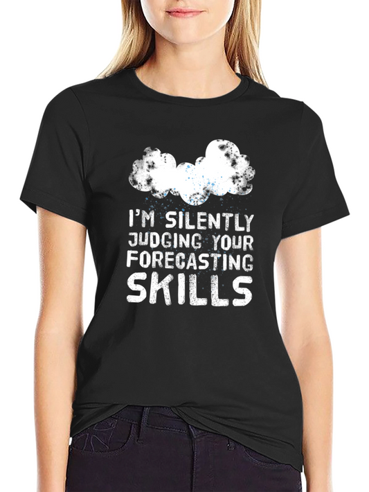 Funny Weather Forecaster T-Shirt Judging Forecasting Skills