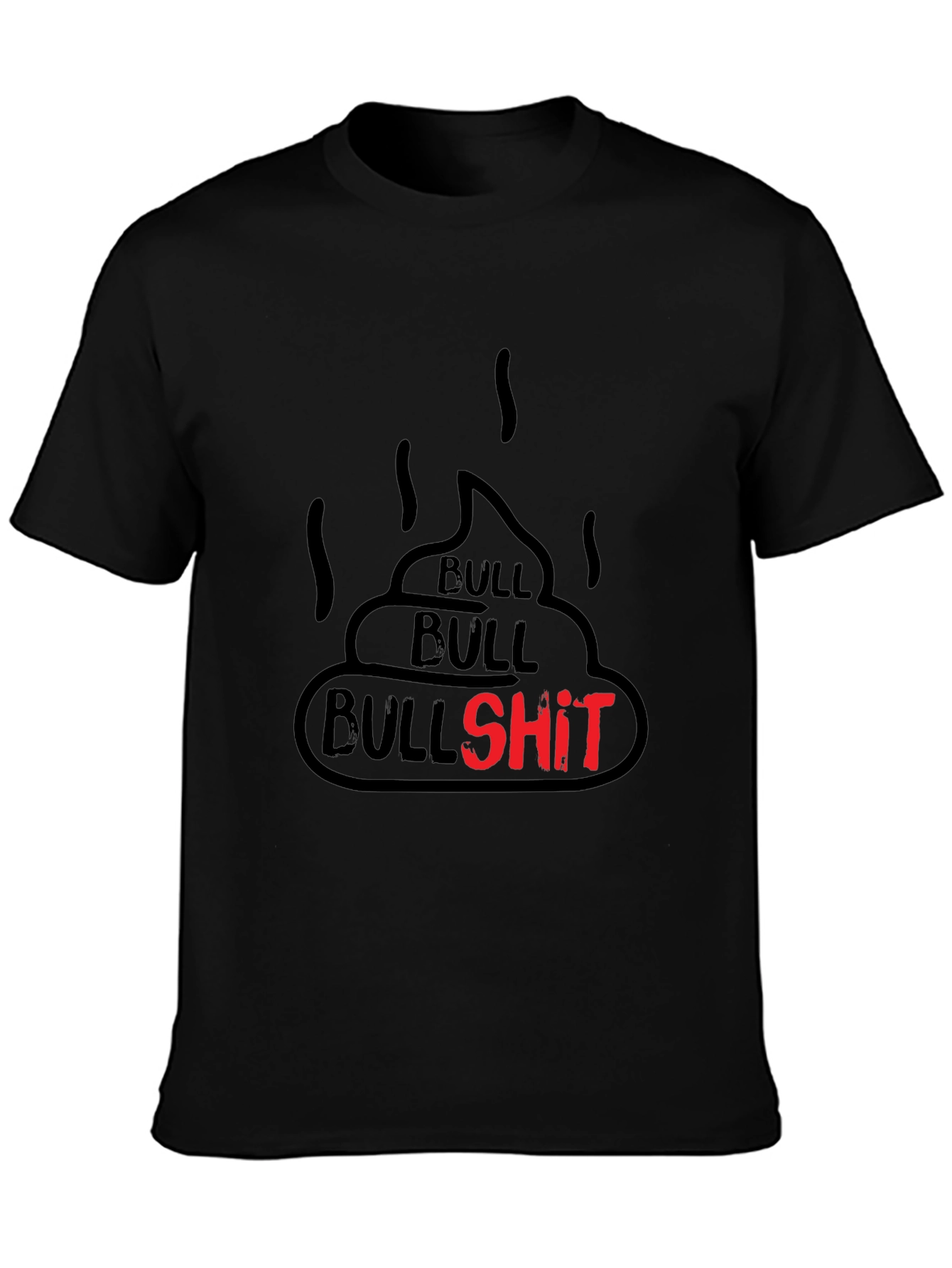 Bullshit Graphic Tee - Funny Humor Novelty T-Shirt
