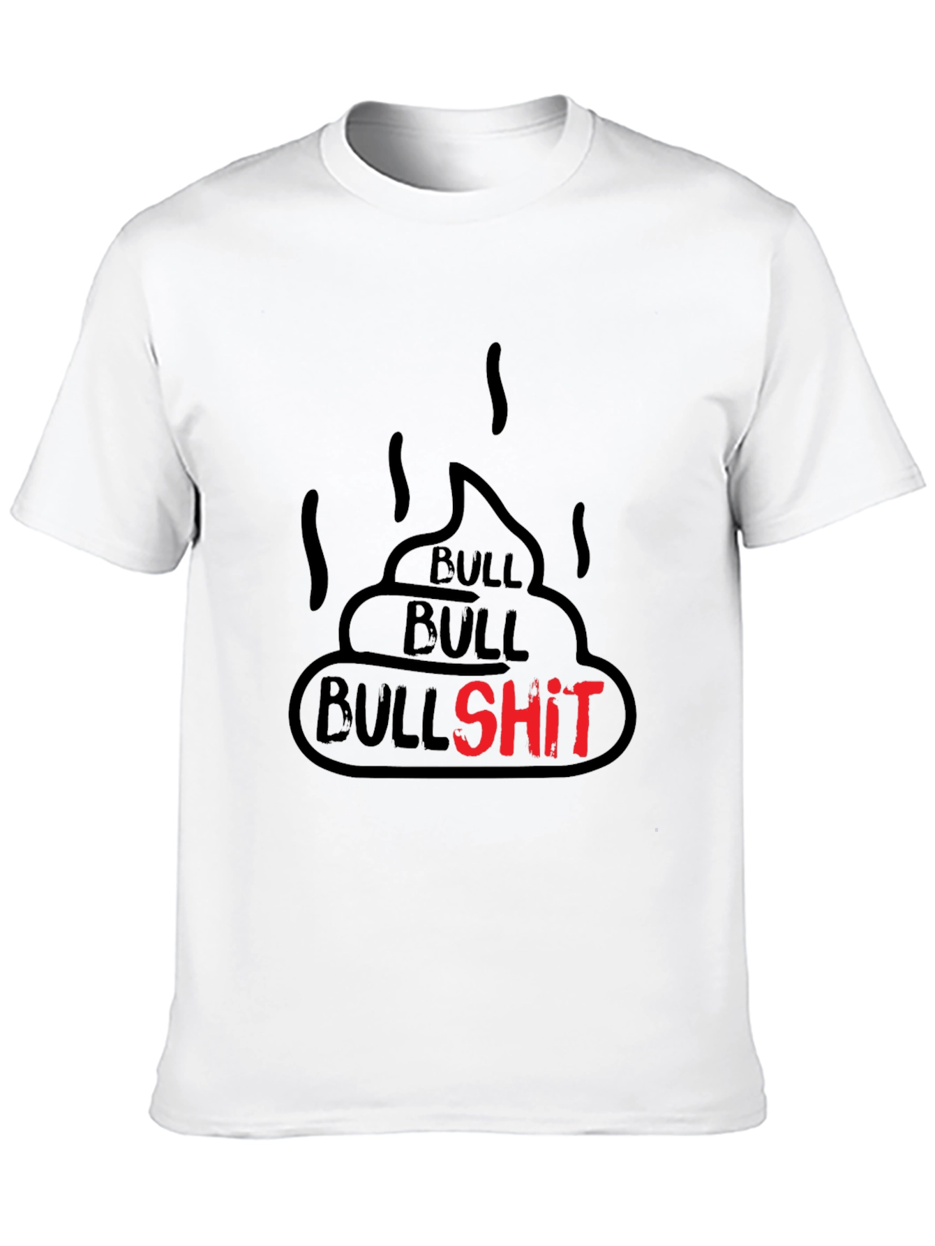 Bullshit Graphic Tee - Funny Humor Novelty T-Shirt
