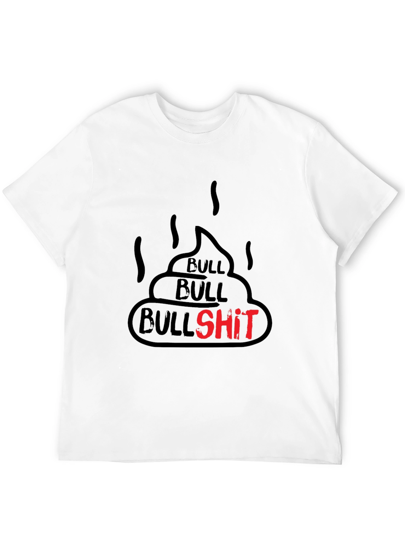 Bullshit Graphic Tee - Funny Humor Novelty T-Shirt