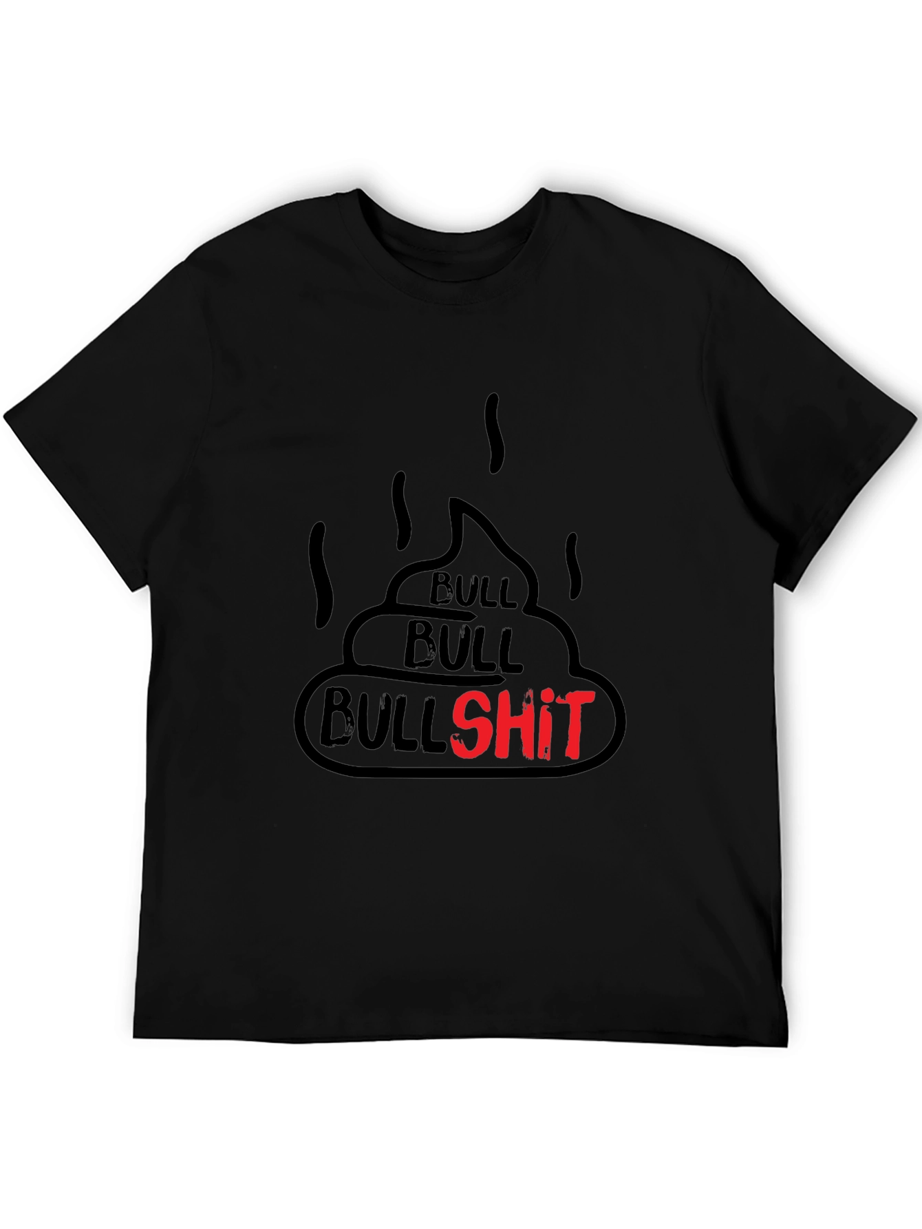 Bullshit Graphic Tee - Funny Humor Novelty T-Shirt