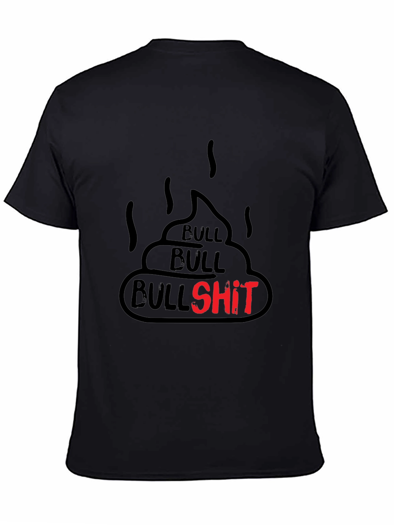 Bullshit Graphic Tee - Funny Humor Novelty T-Shirt