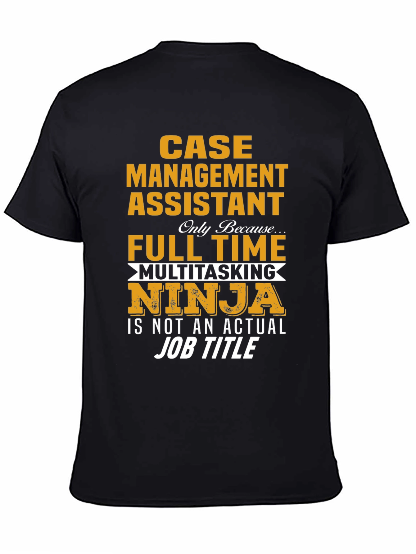 Case Management Assistant Ninja T-Shirt