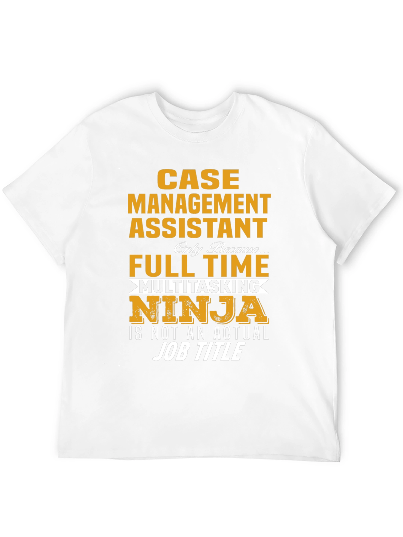 Case Management Assistant Ninja T-Shirt