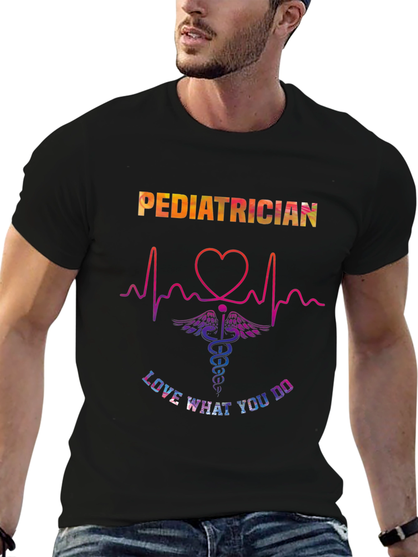 Pediatrician Love What You Do Graphic T-Shirt