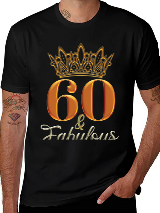 60 & Fabulous Black Graphic T-Shirt