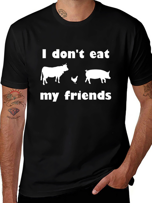 Vegan T-Shirt: I Dont Eat My Friends
