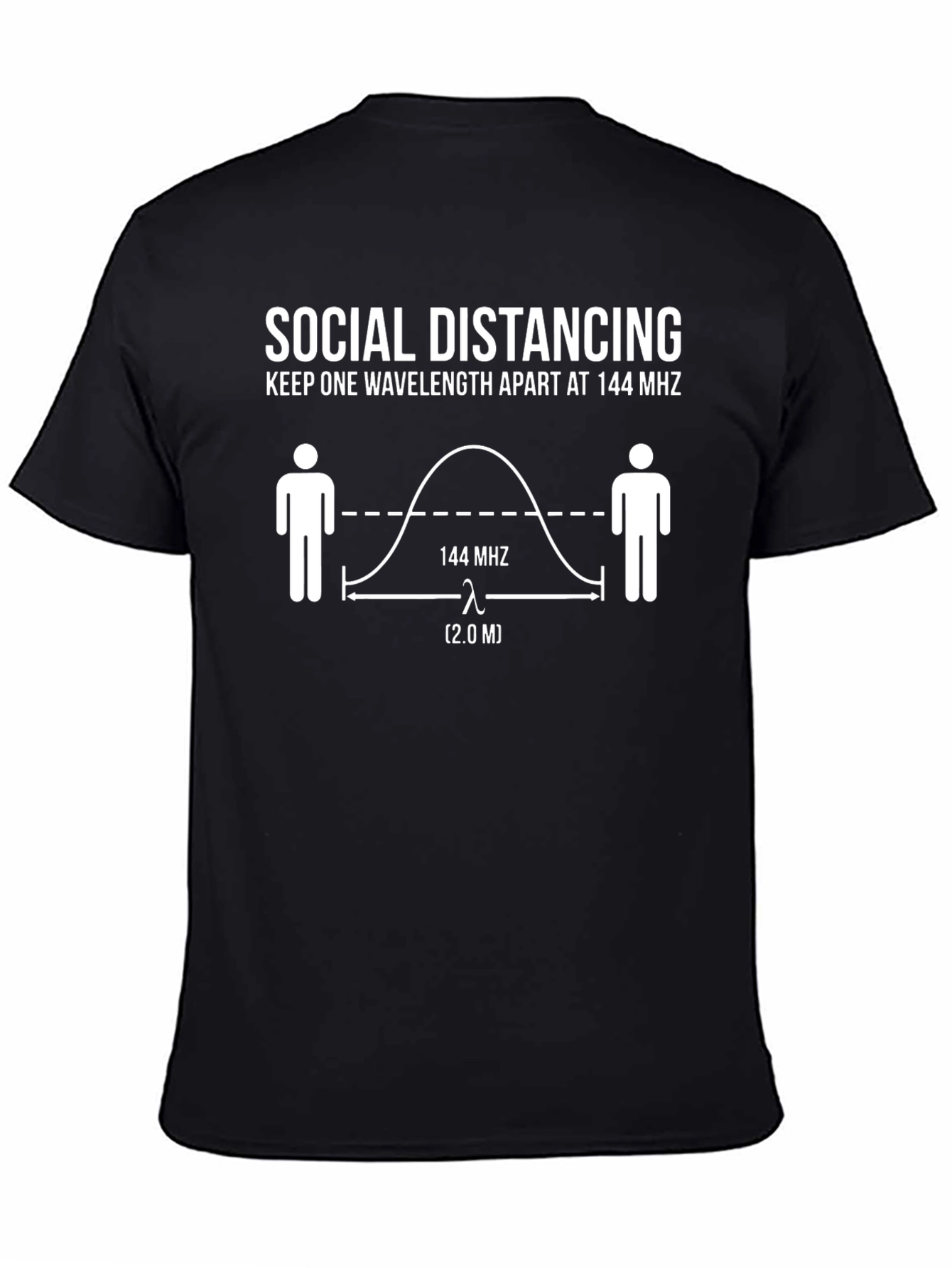 Social Distancing T-Shirt: 144 MHz Wavelength