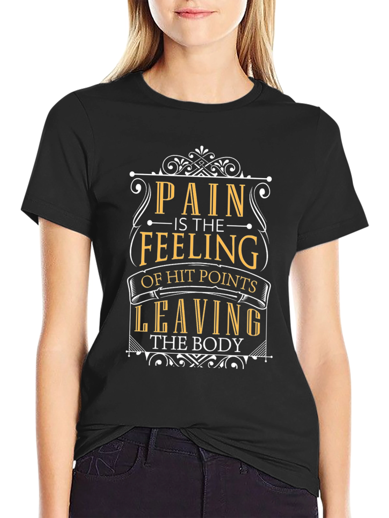 Pain is Feeling of Hit Points Leaving Body T-Shirt