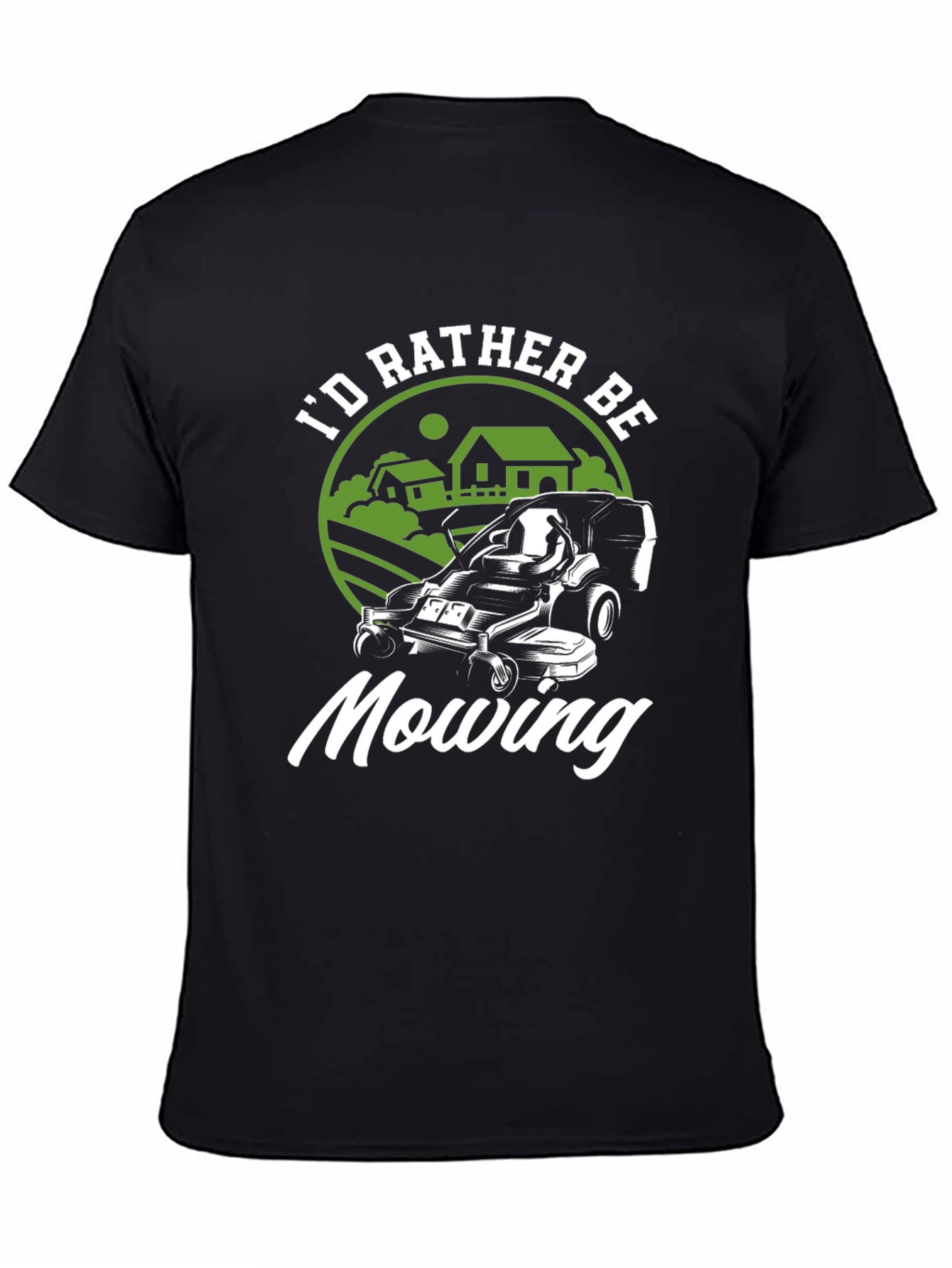 Id Rather Be Mowing T-Shirt