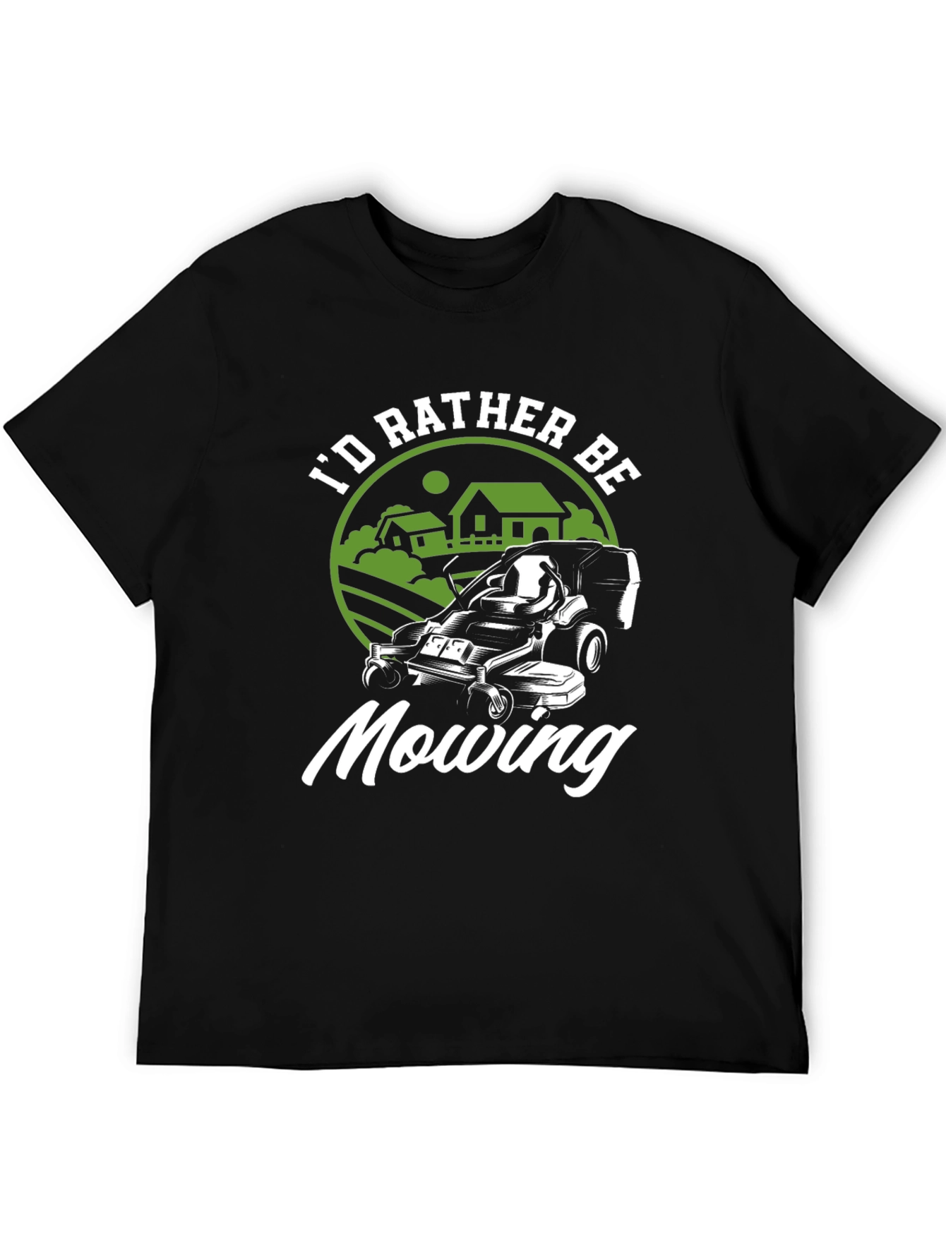 Id Rather Be Mowing T-Shirt