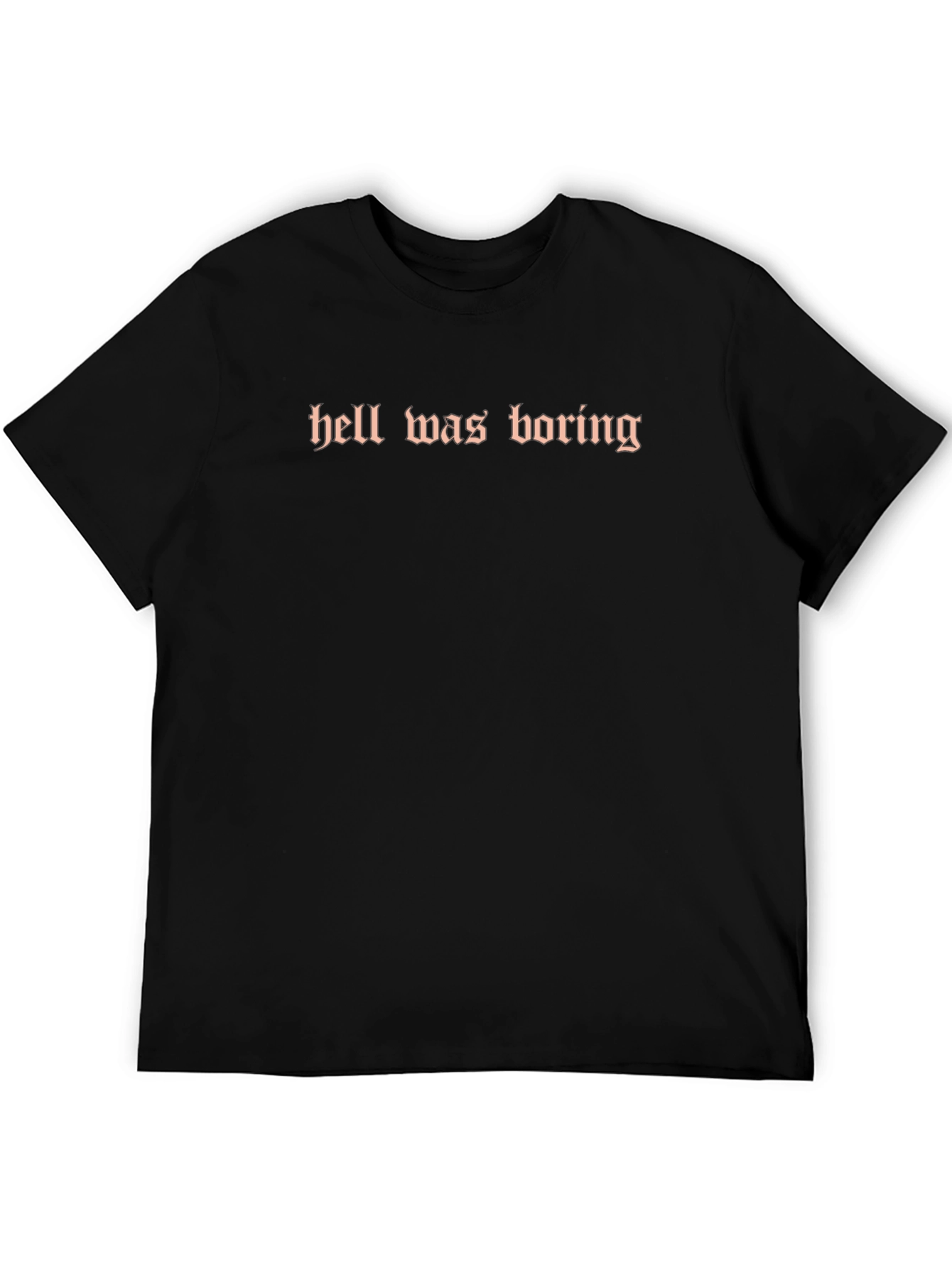 Hell Was Boring Graphic Tee