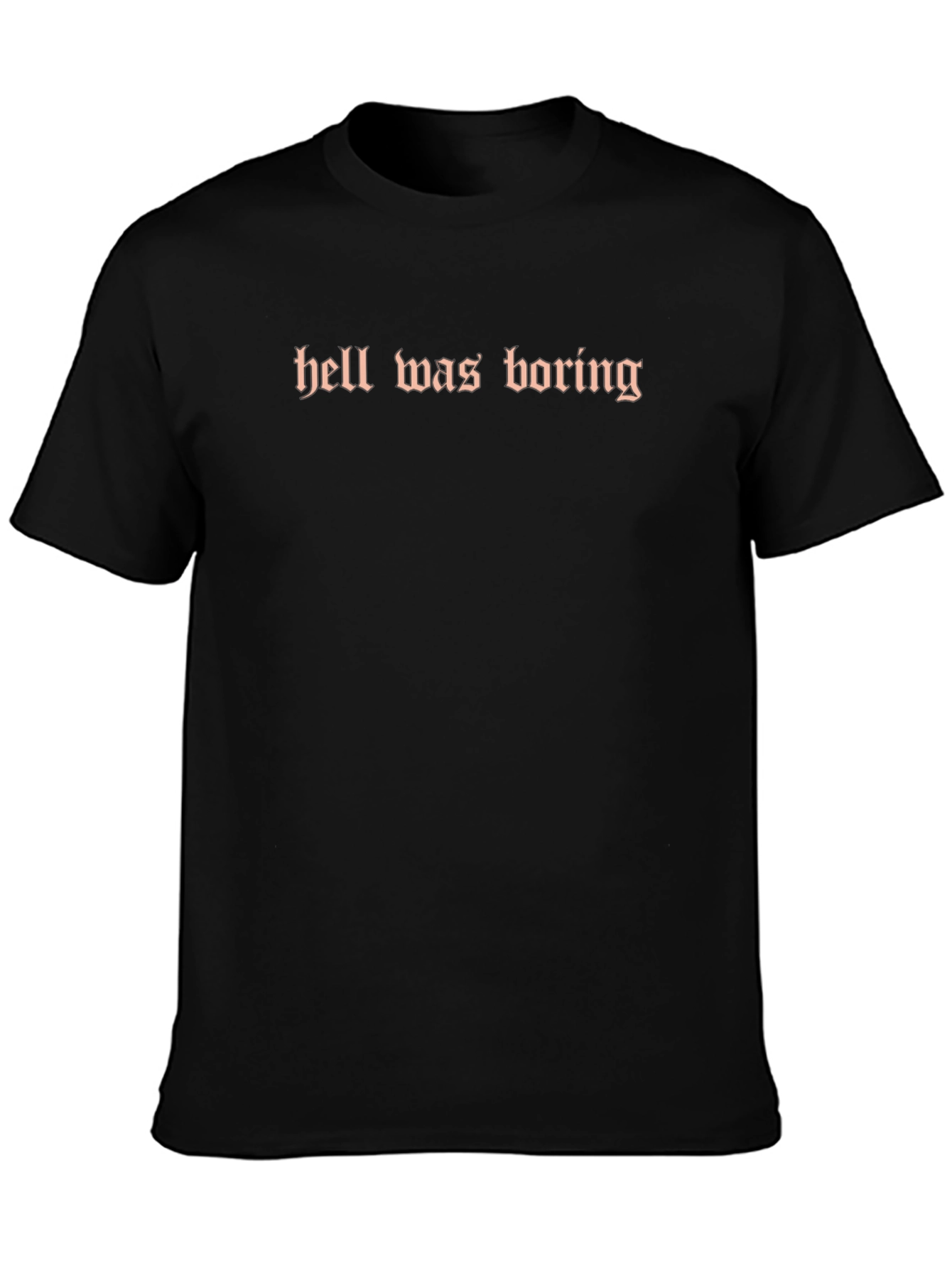 Hell Was Boring Graphic Tee