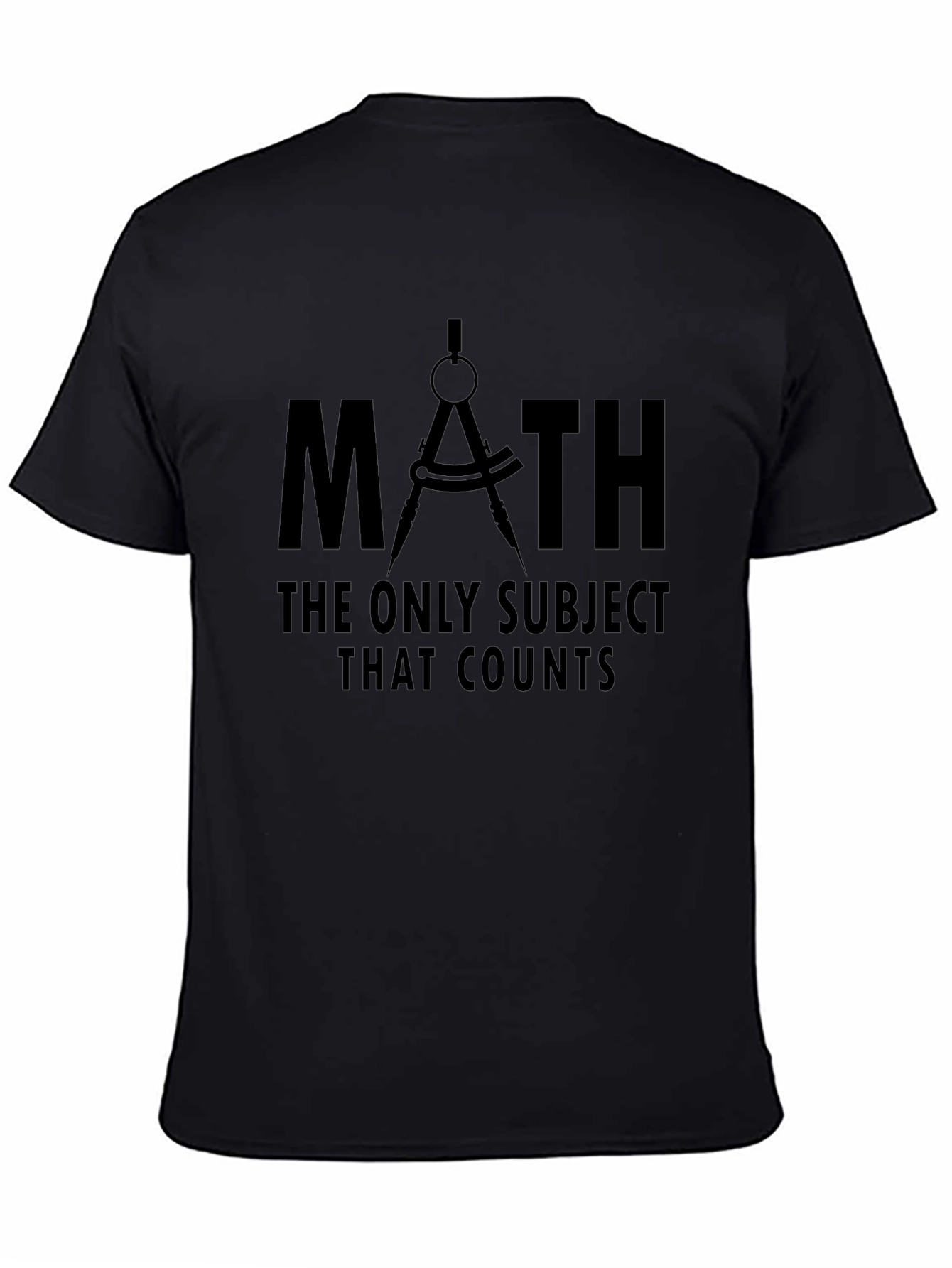Math - The Only Subject That Counts T-Shirt