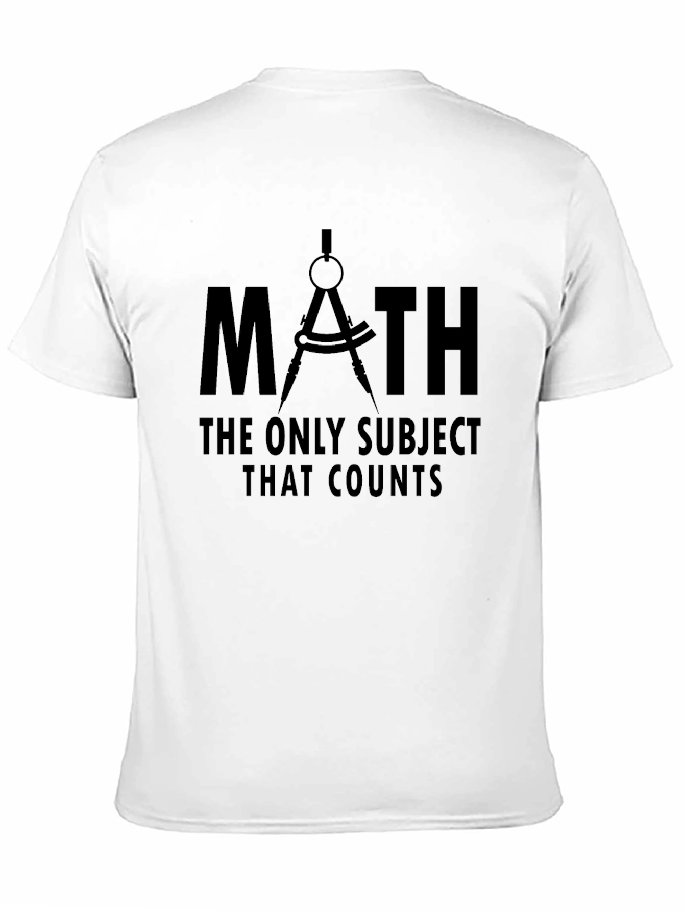 Math - The Only Subject That Counts T-Shirt