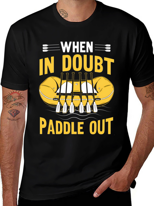 When In Doubt Paddle Out T-Shirt