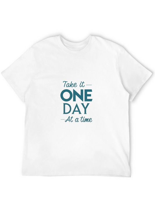 Inspirational Black T-Shirt: Take it One Day at a Time