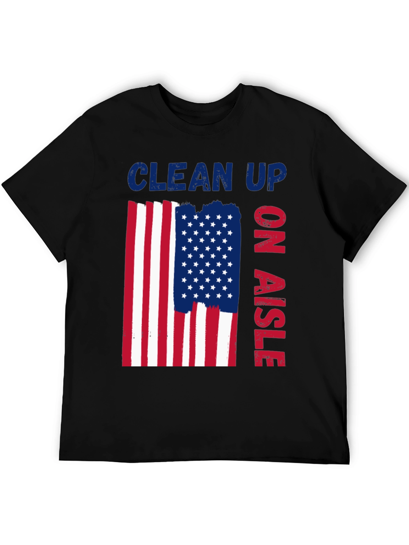 Clean Up On Aisle Patriotic T-Shirt