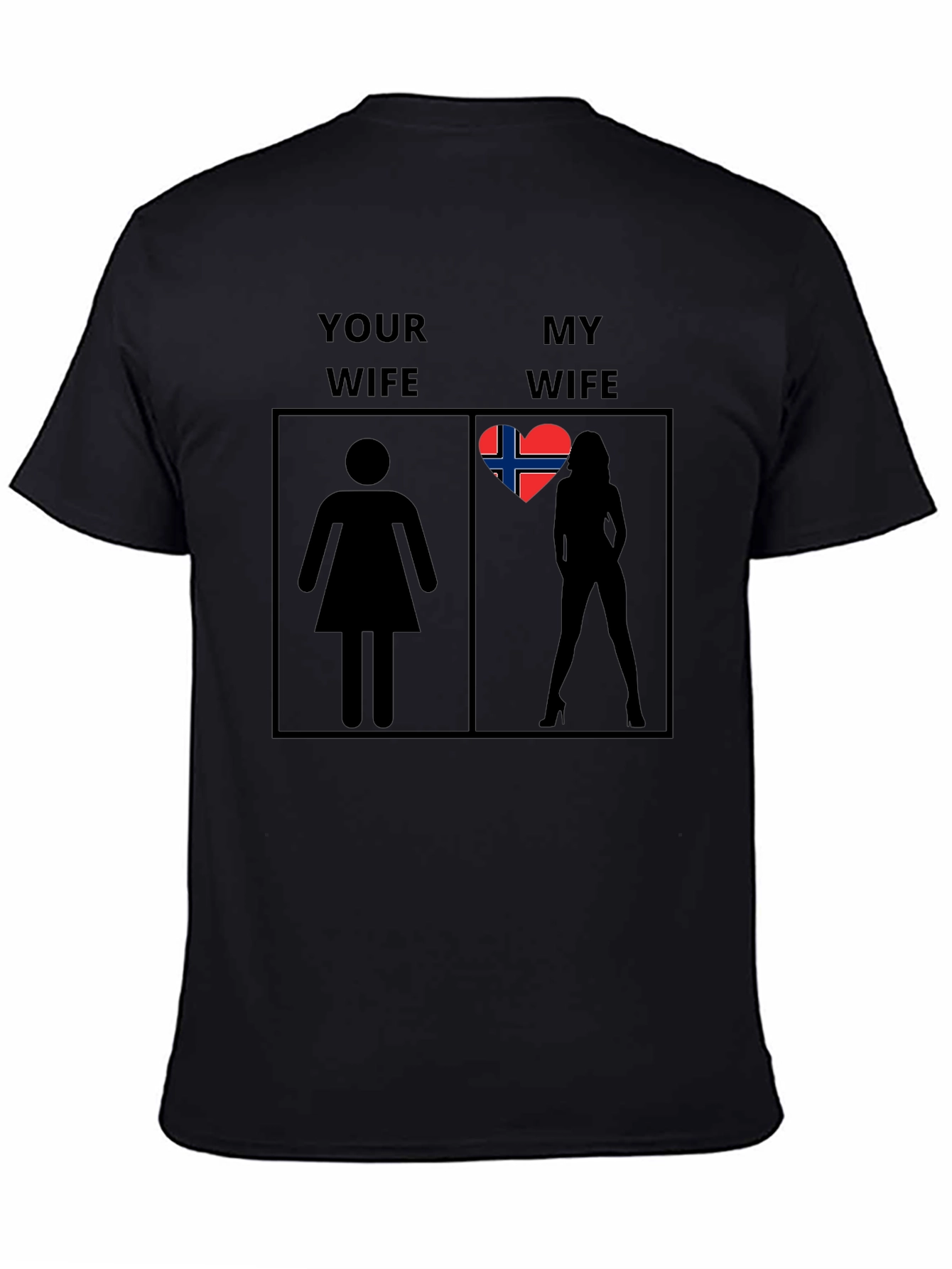 Humorous Your Wife vs. My Wife T-Shirt