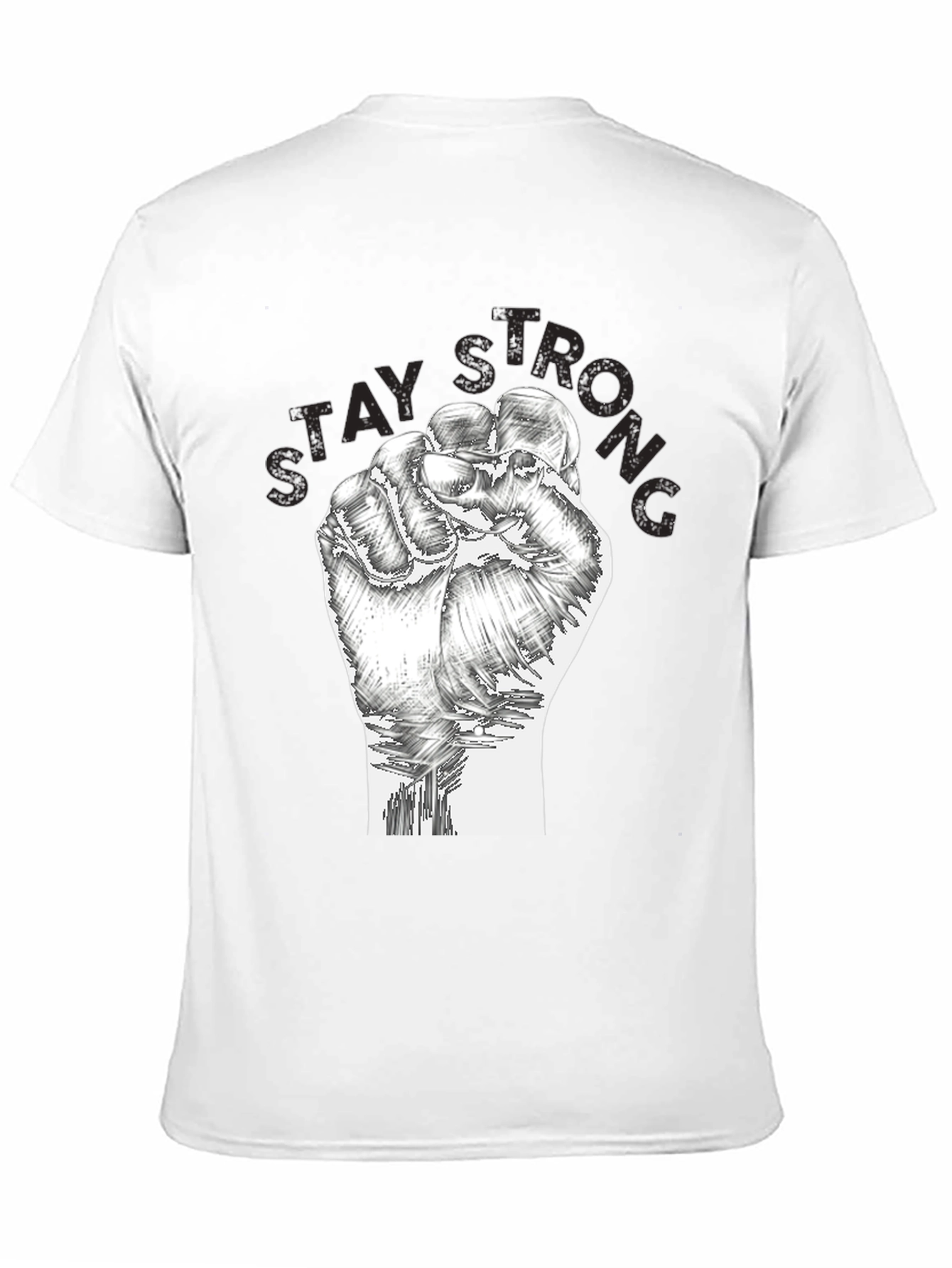 Stay Strong Graphic T-Shirt - Fist Design