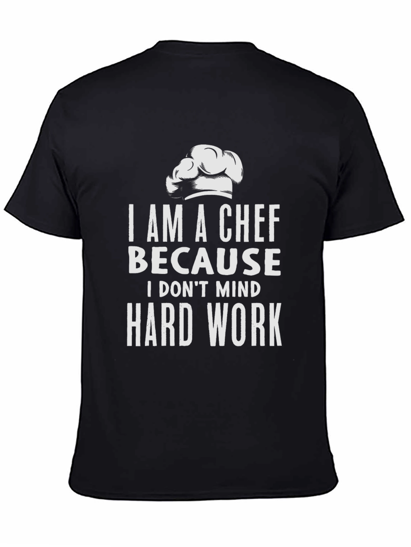 Chef Hard Work T-Shirt - Culinary Pride