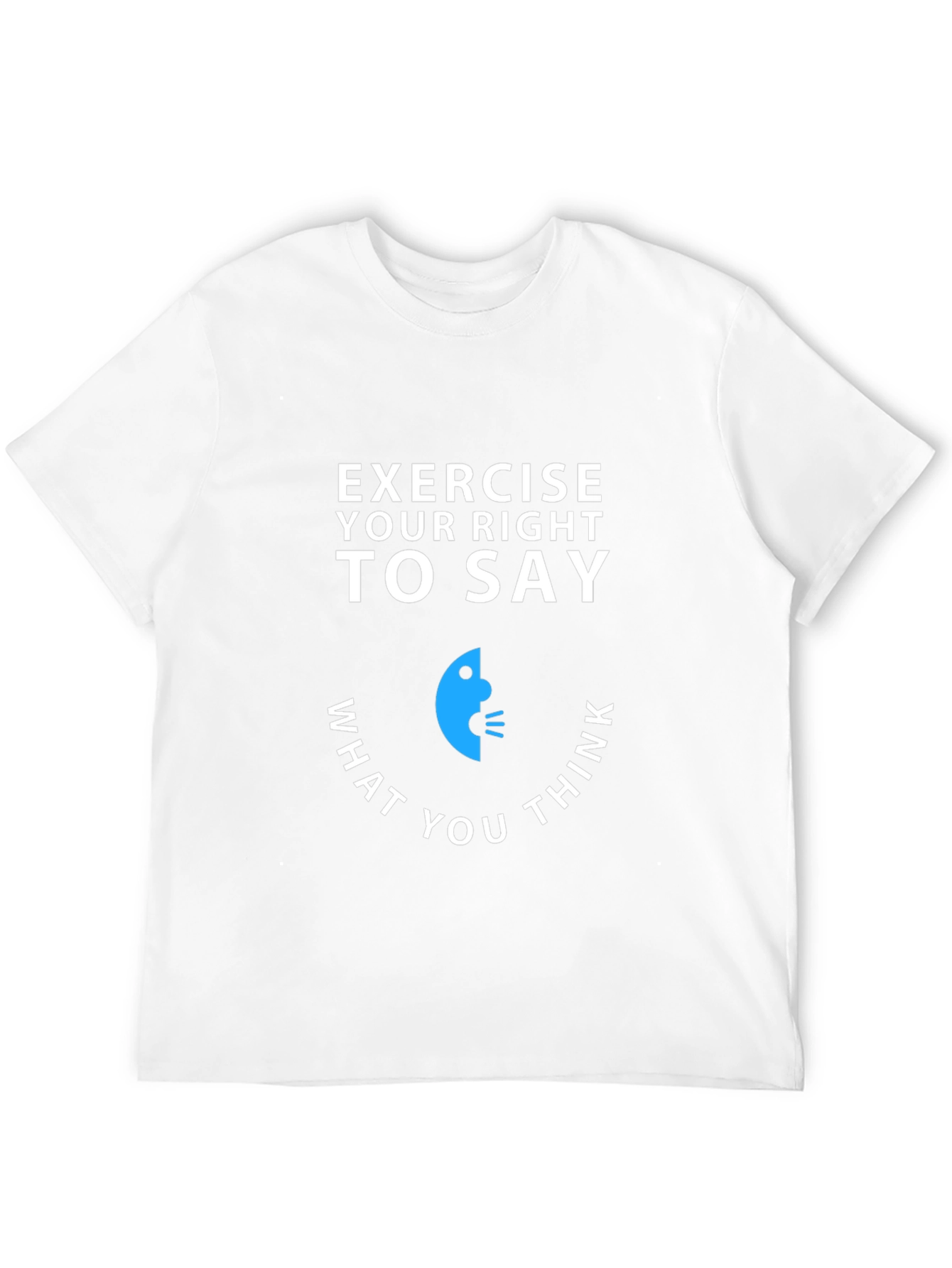 Exercise Your Right T-Shirt - Speak Your Mind Tee