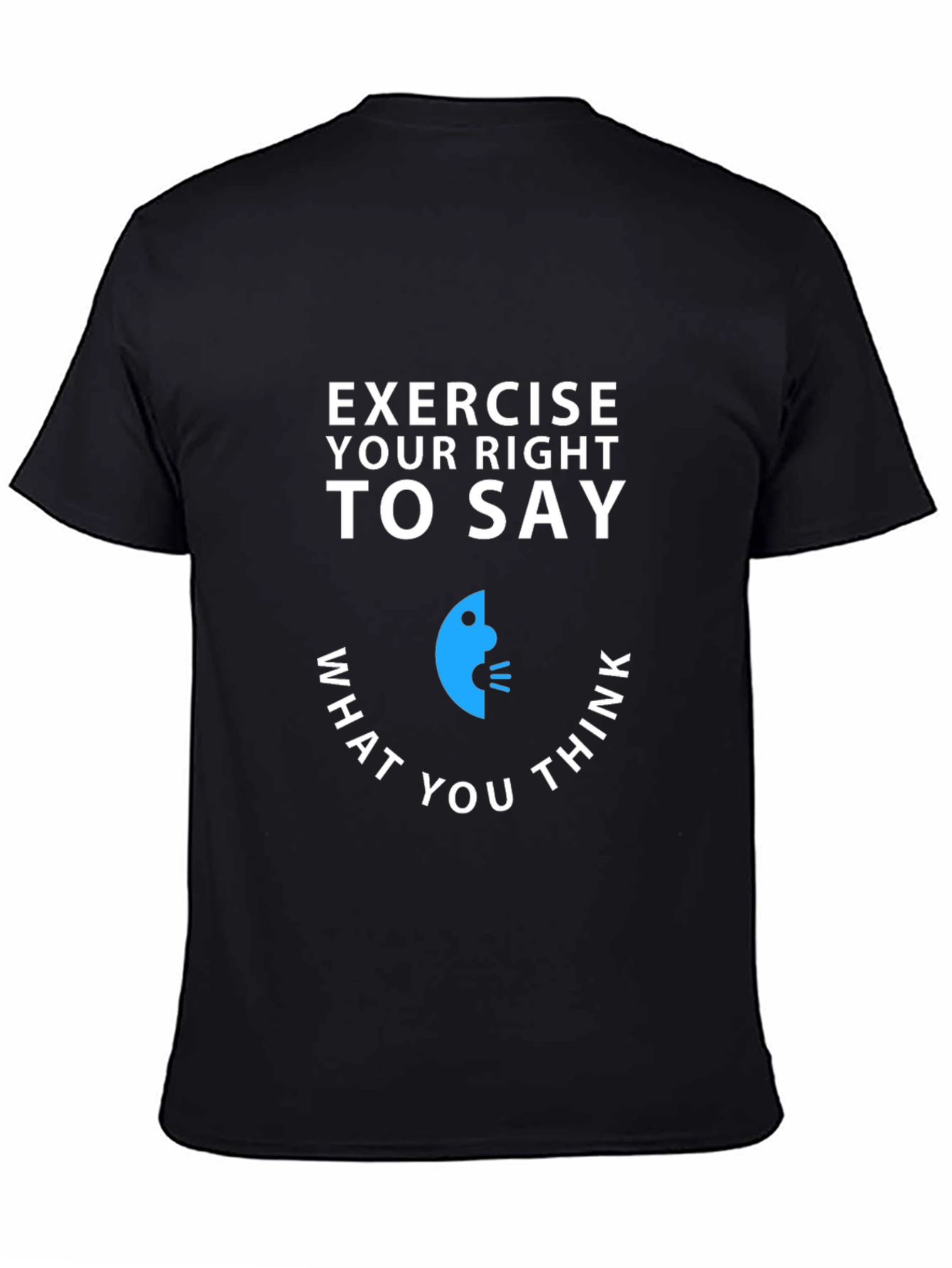 Exercise Your Right T-Shirt - Speak Your Mind Tee