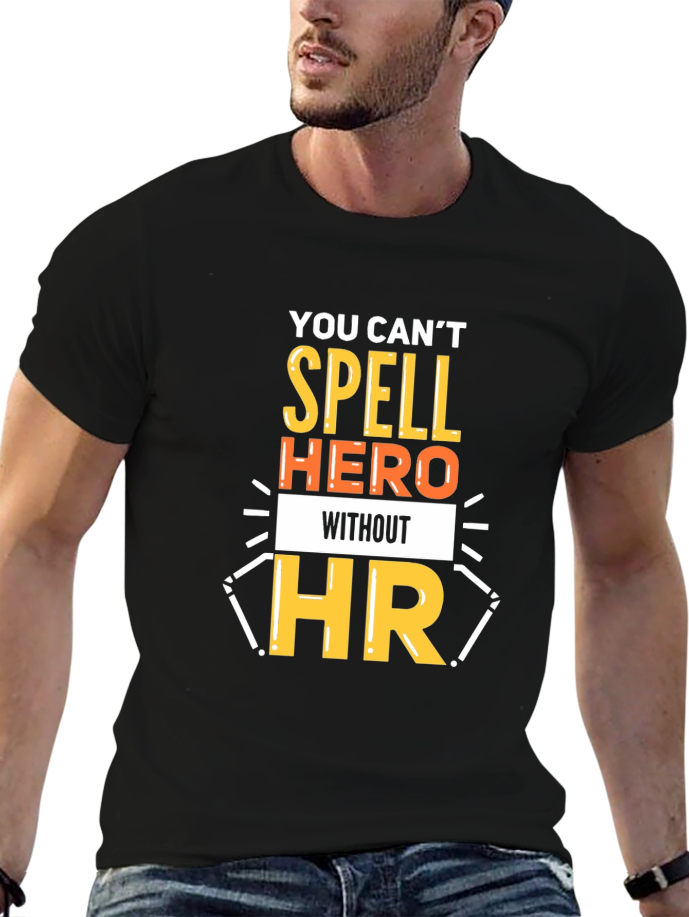 You Cant Spell Hero Without HR T-Shirt