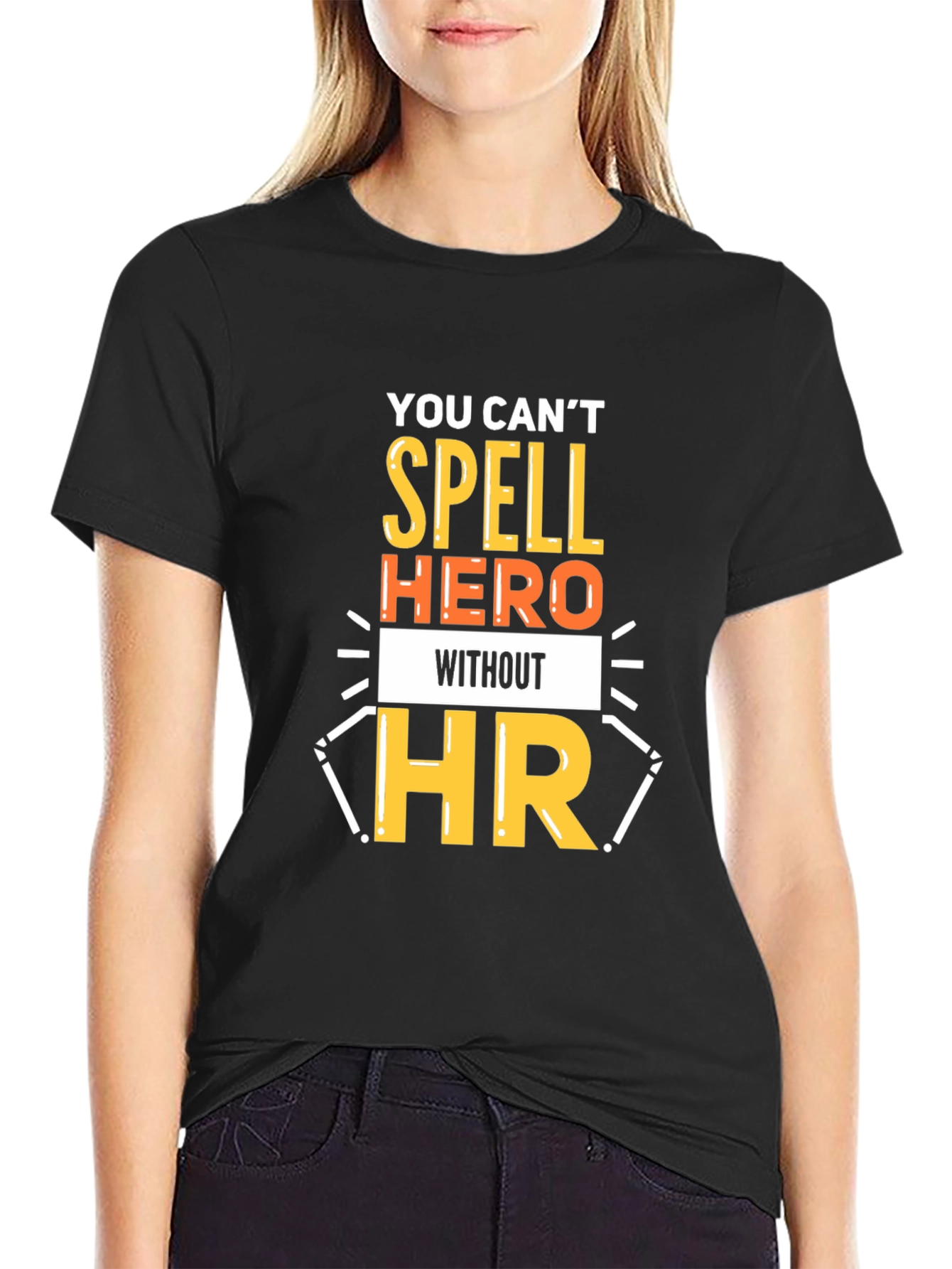 You Cant Spell Hero Without HR T-Shirt