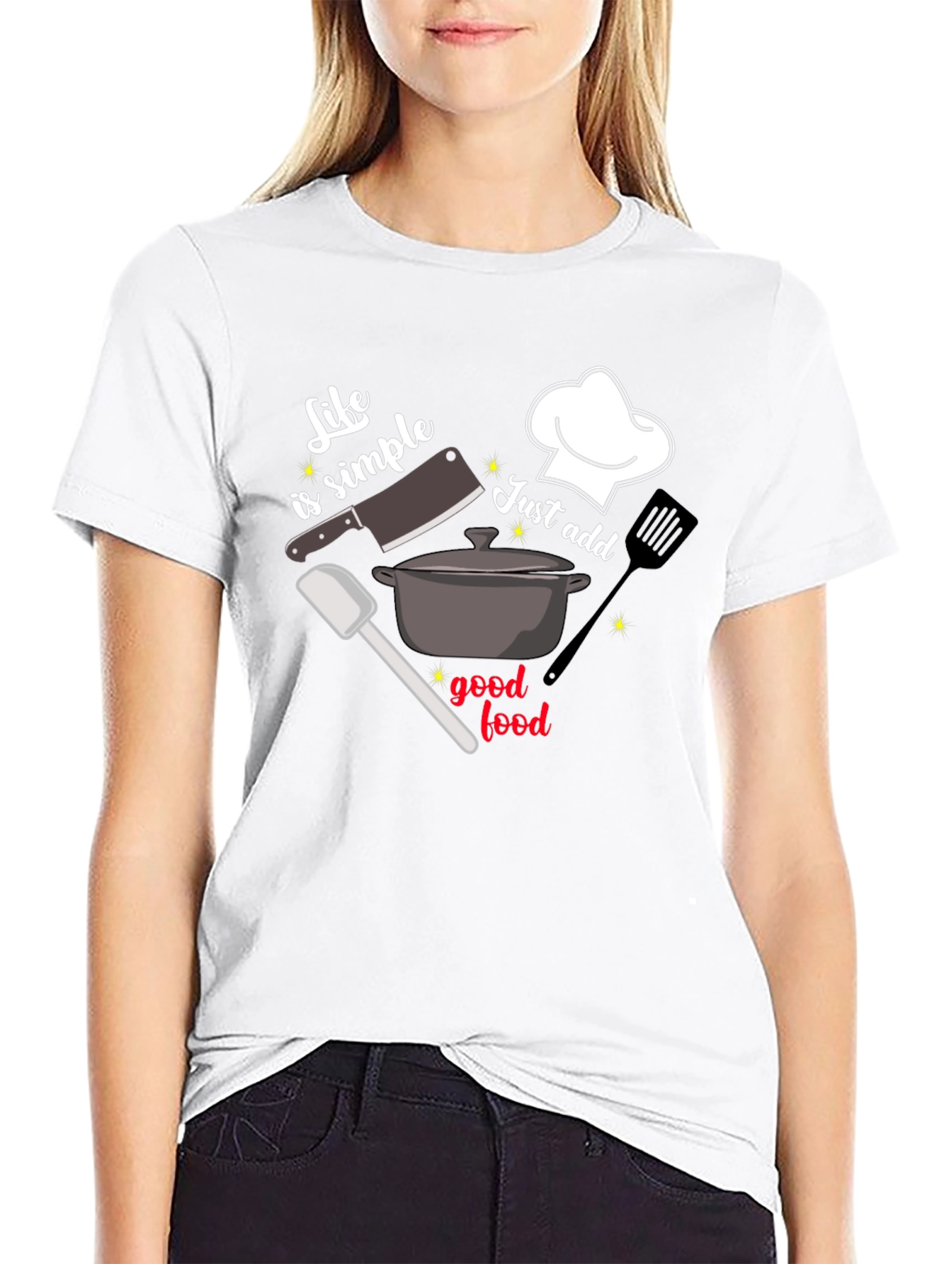 Life Is Simple Just Add Good Food T-Shirt