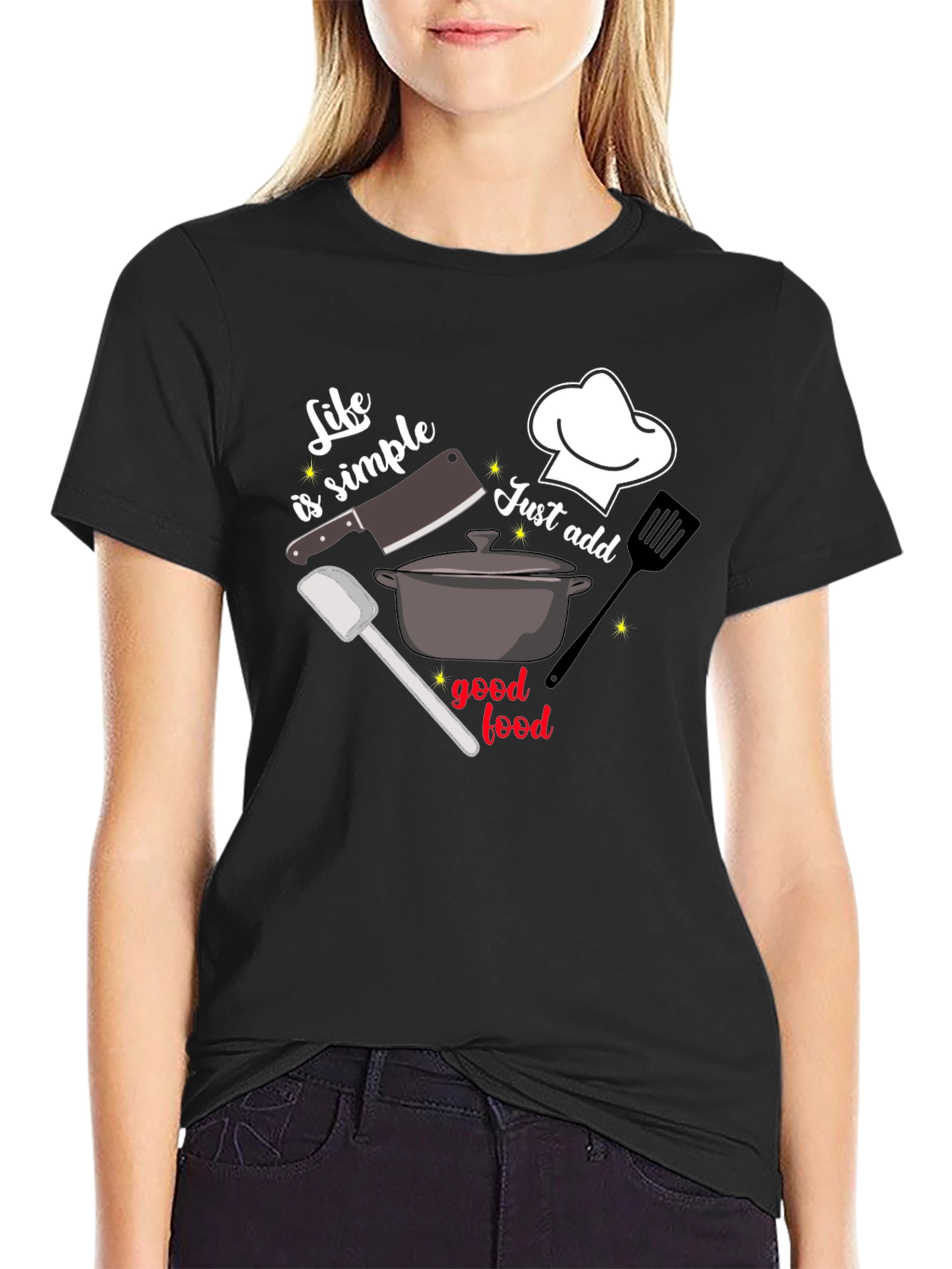 Life Is Simple Just Add Good Food T-Shirt