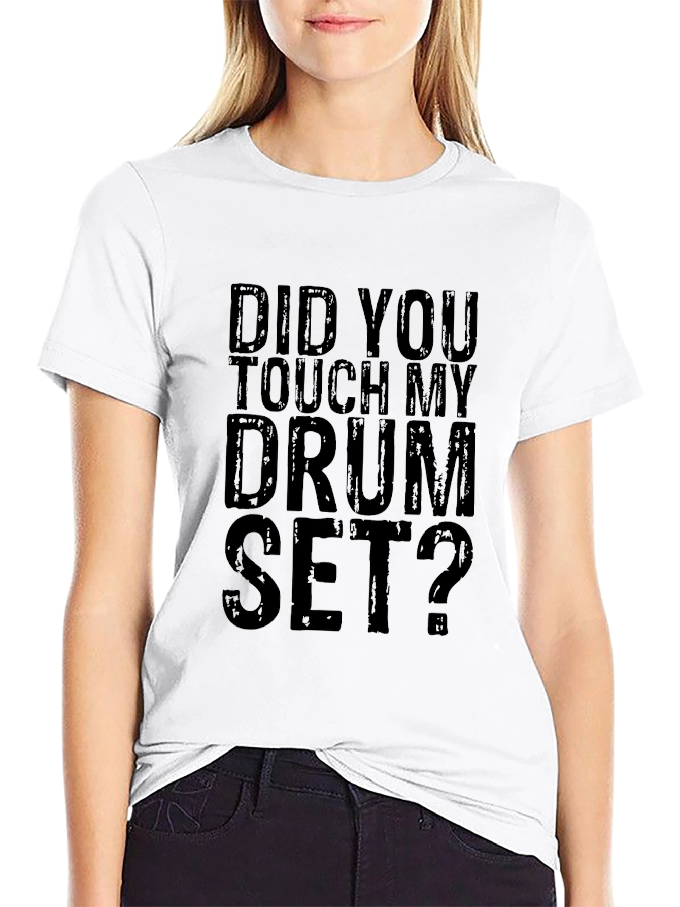 Did You Touch My Drum Set? Black Graphic Tee
