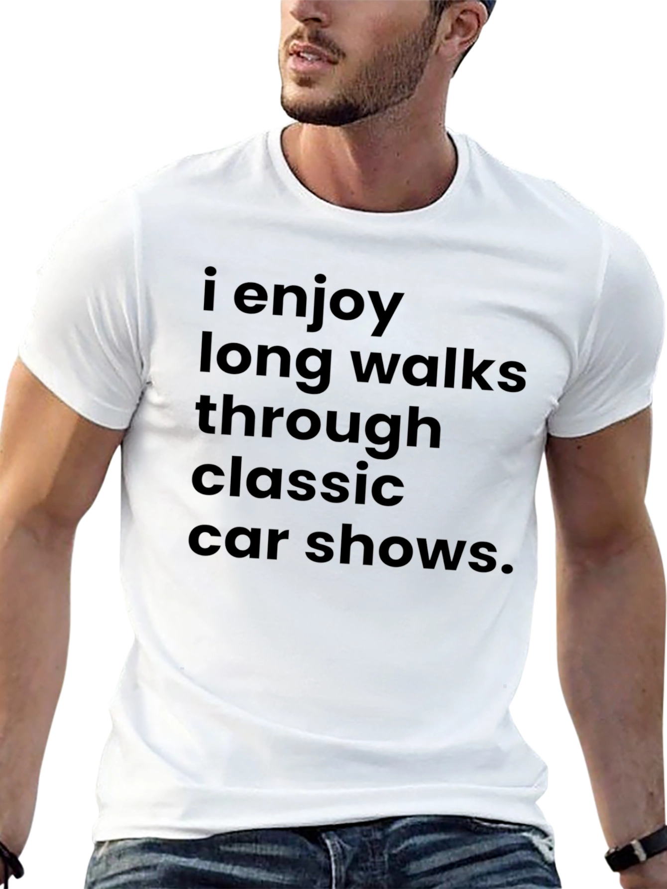 Classic Car Show T-Shirt: Enjoy Long Walks