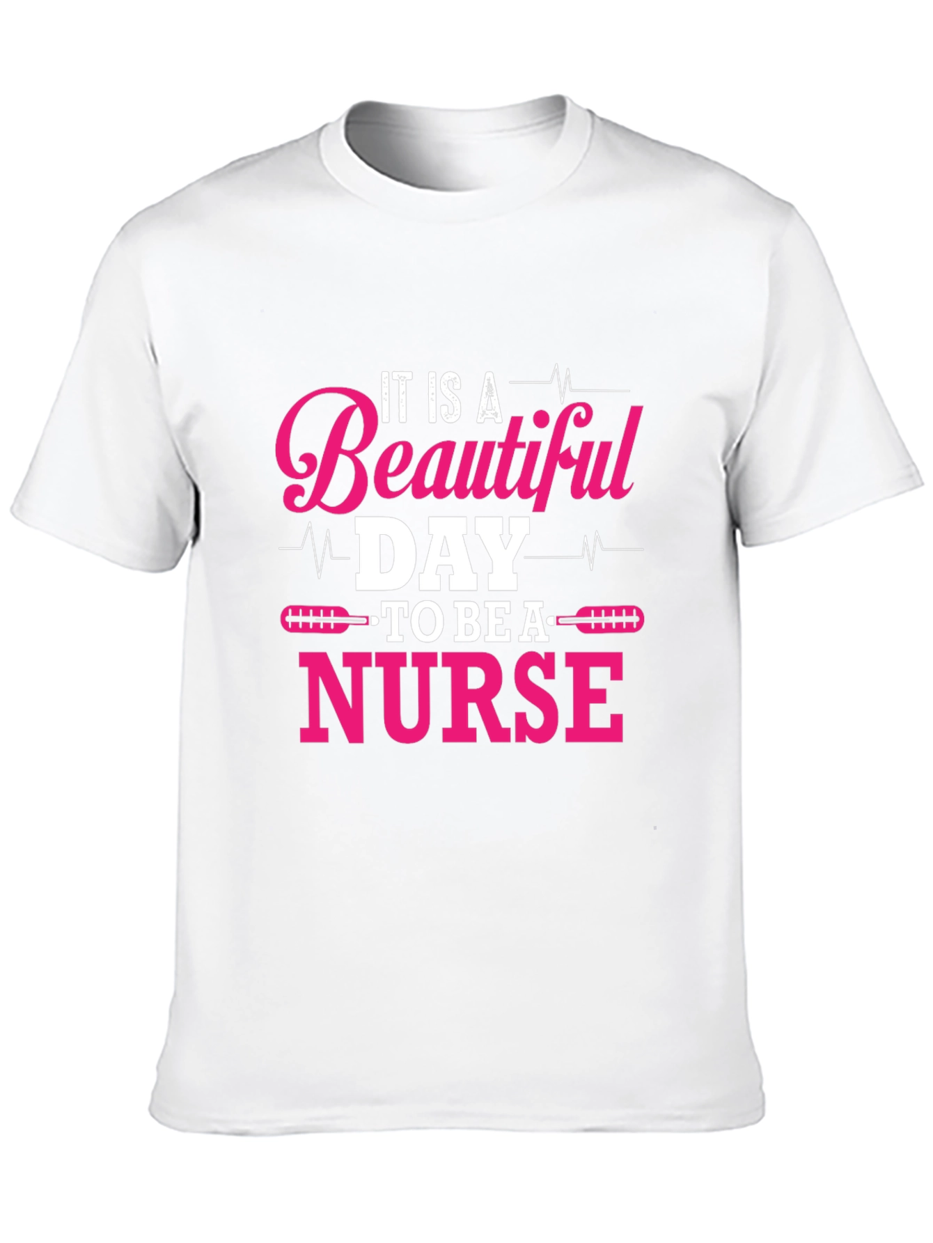 Beautiful Day to Be a Nurse Graphic Tee