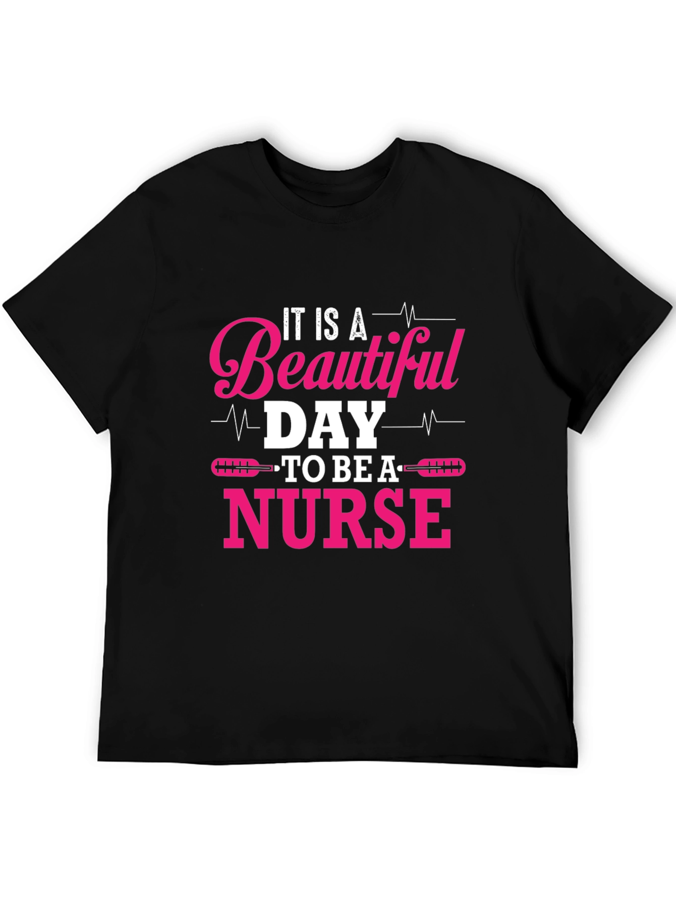 Beautiful Day to Be a Nurse Graphic Tee