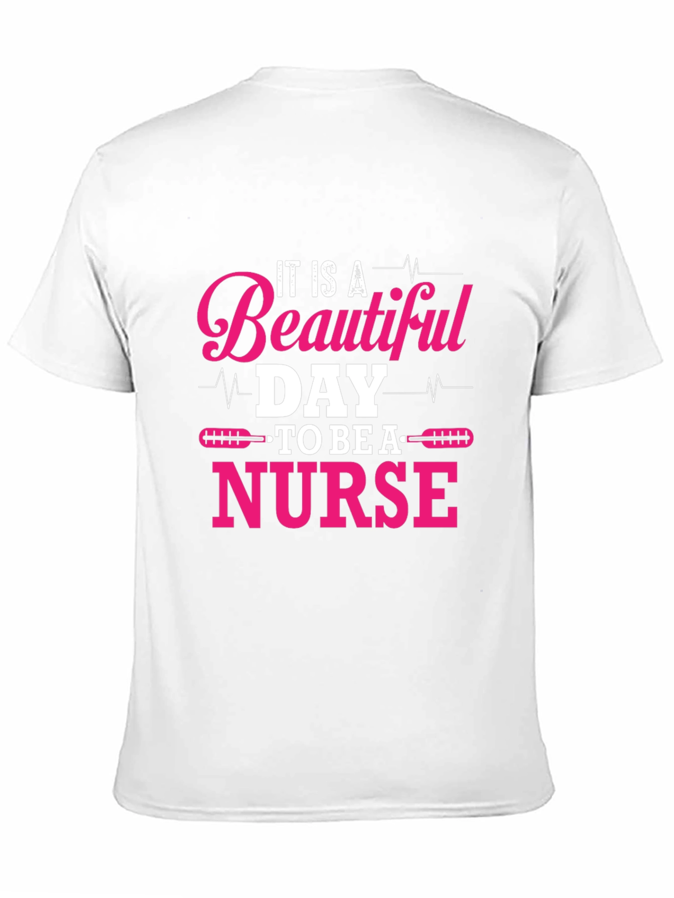 Beautiful Day to Be a Nurse Graphic Tee