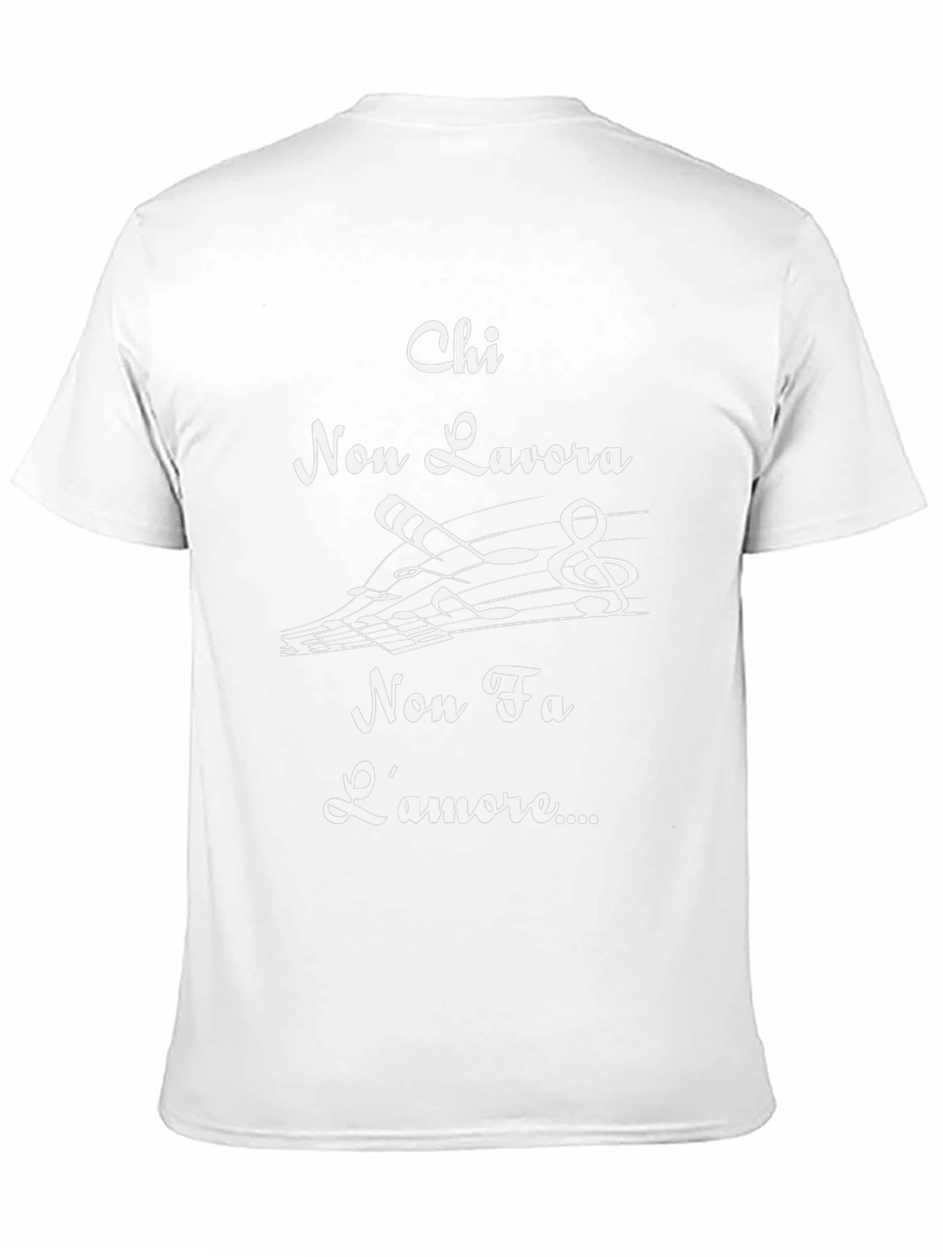 Chi Non Lavora T-Shirt - Italian Proverb Tee